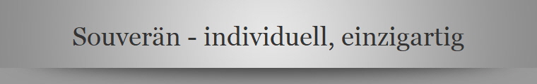 Souvern - individuell, einzigartig